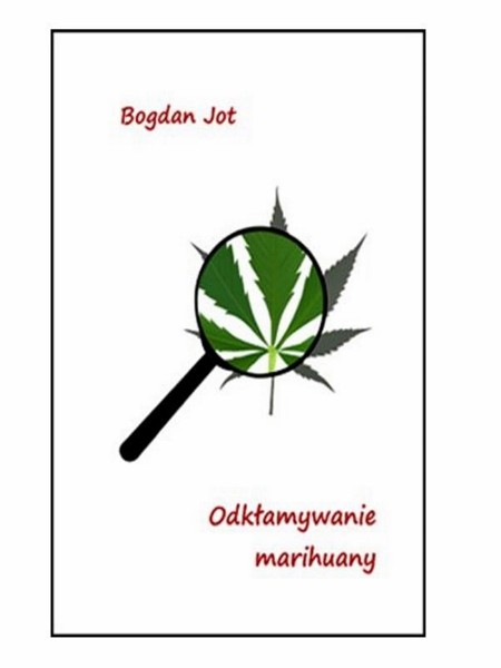 Książka Odkłamywanie Marihuany 