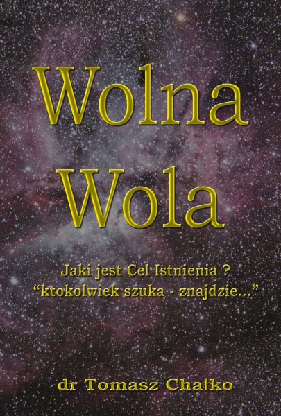 Wolna Wola TOMASZ CHAŁKO