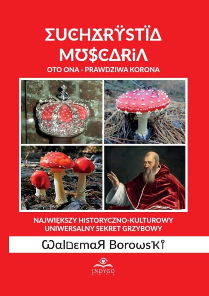 Eucharystia Muscaria WALDEMAR BOROWSKI