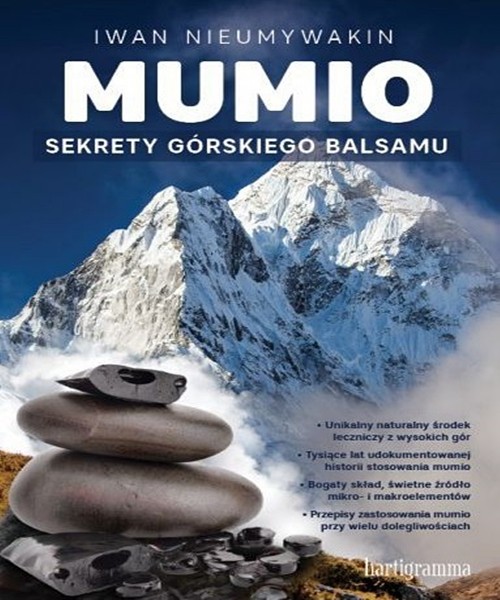 Mumio. Sekrety górskiego balsamu - Iwan Nieumywakin